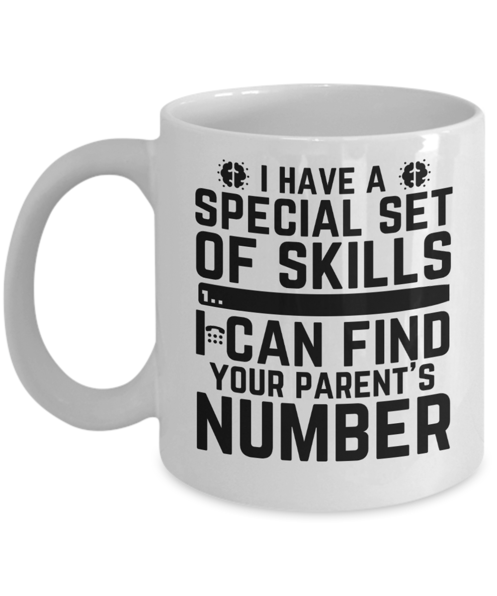 Principal Gifts Coffee Mug I Have A Special Set Of Skills Birthday Christmas Gift Idea For Men Women 11 oz or 15 oz