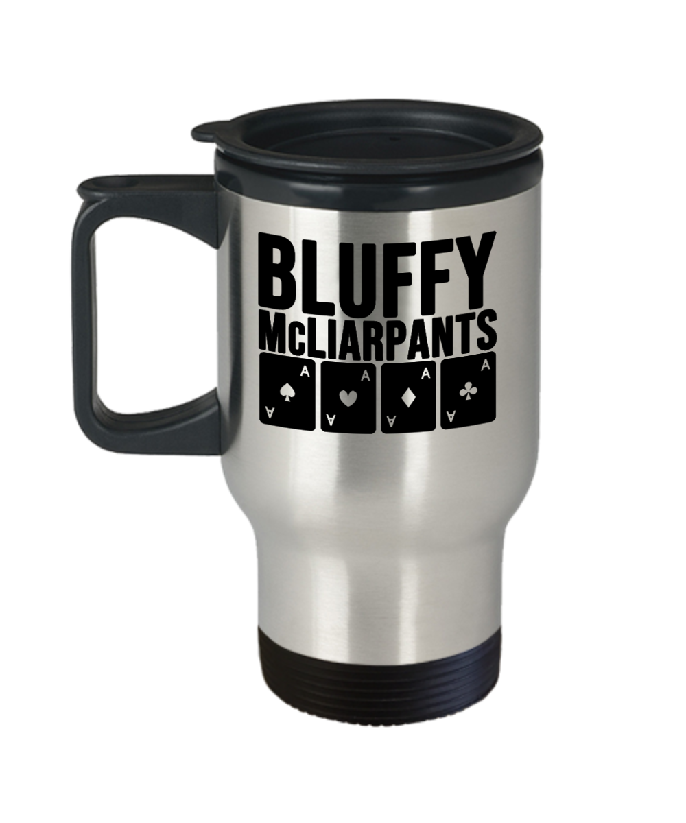 Poker Gifts Bluffy Mcliarpants Birthday Christmas Gift Idea For Men Women Travel Mug