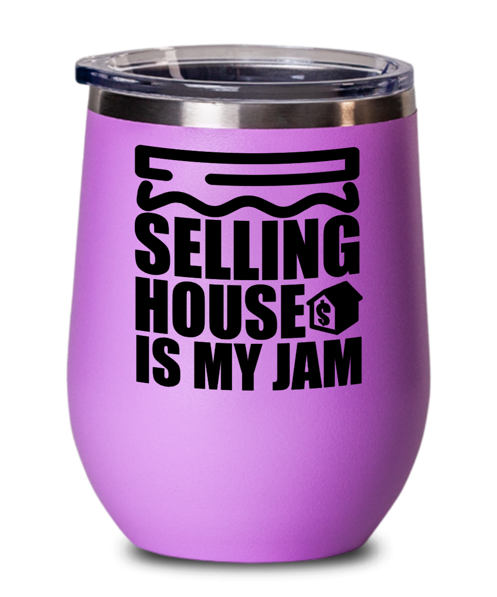 Realtor Gifts Selling House Is My Jam Birthday Christmas Gift Idea For Men Women Wine Glass