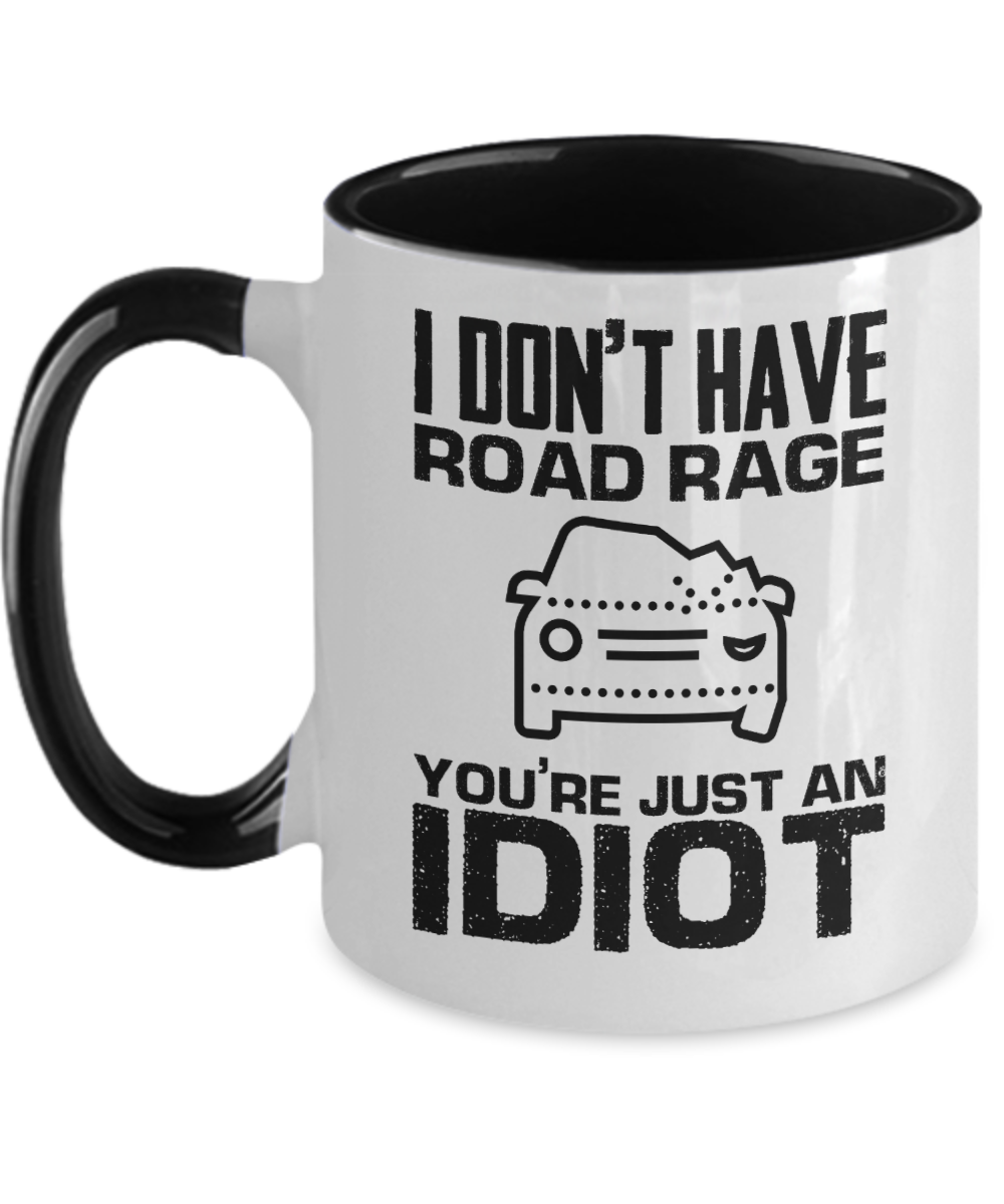 Trucker Gifts I Dont Have Road Rage Birthday Christmas Gift Idea For Men Women Two Tone Coffee Mug 11oz