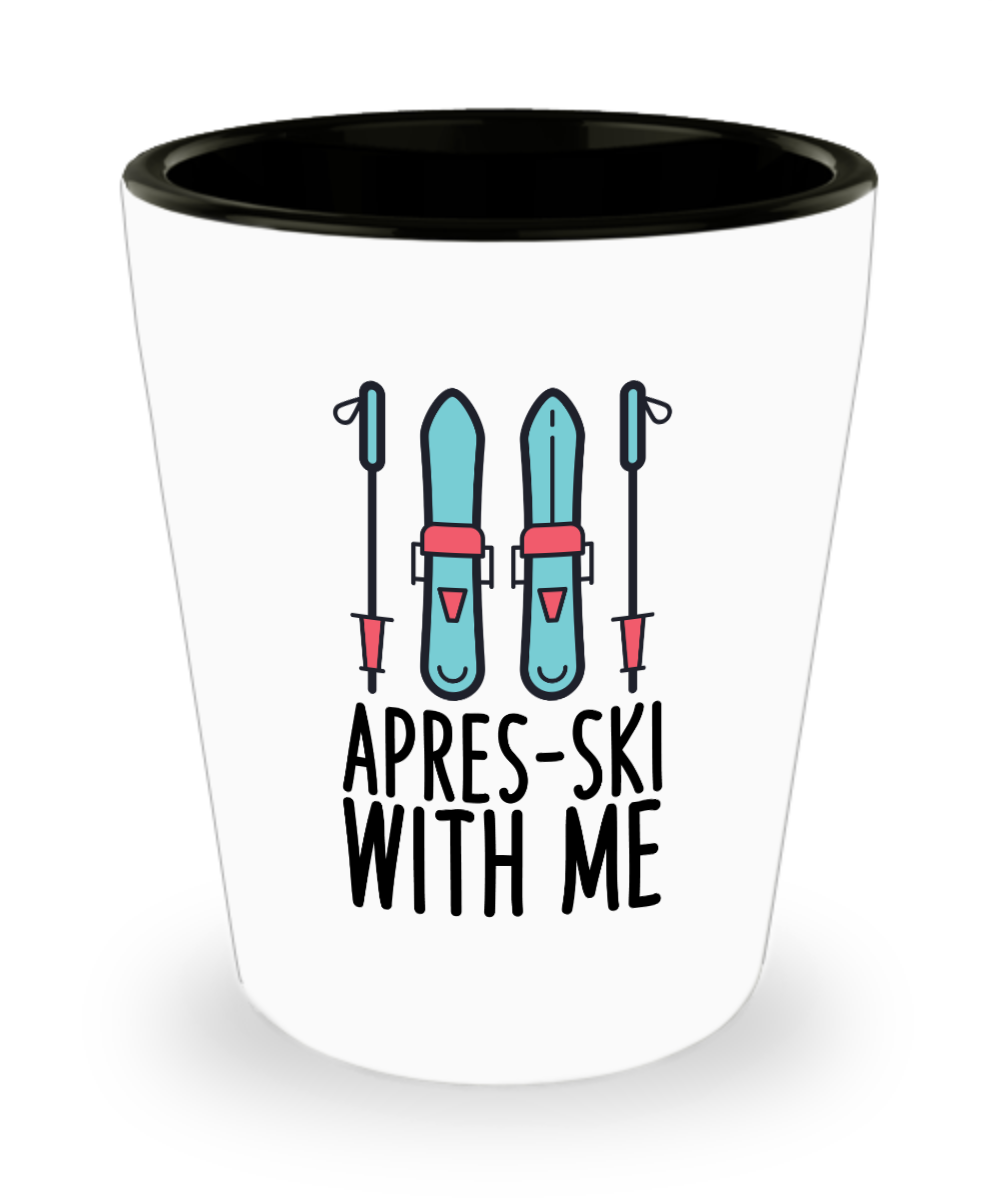 Skiing Gifts Apres Ski With Me Birthday Christmas Gift Idea For Men Women Shot Glass