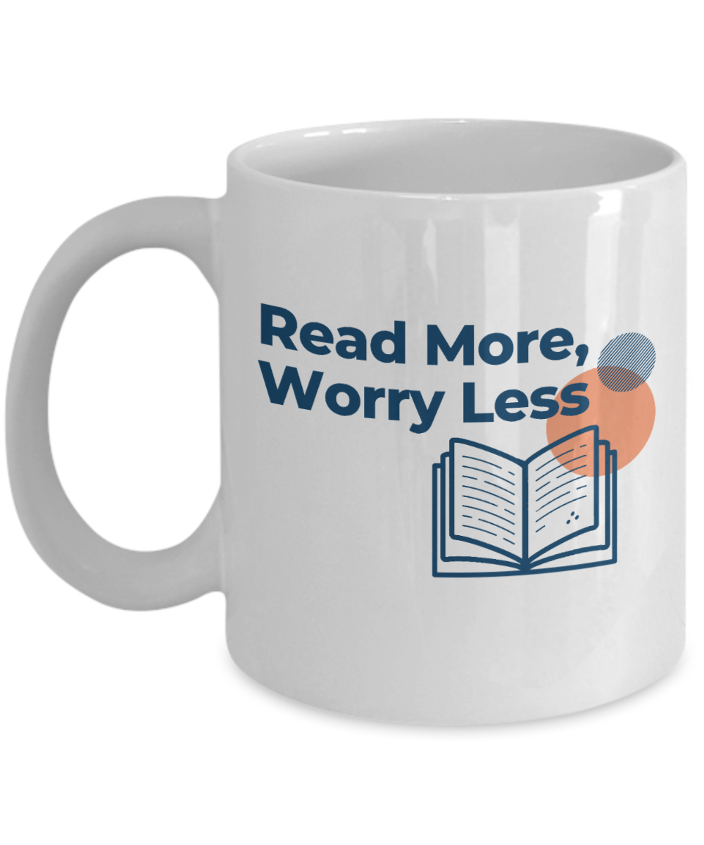 Librarian Gifts Coffee Mug Read More Worry Less Birthday Christmas Gift Idea For Men Women 11 oz or 15 oz