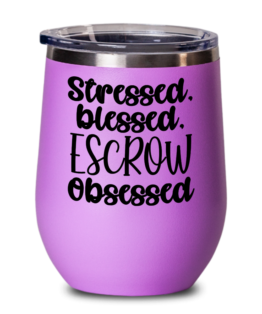 Realtor Gifts Stressed Blessed Escrow Birthday Christmas Gift Idea For Men Women Wine Glass