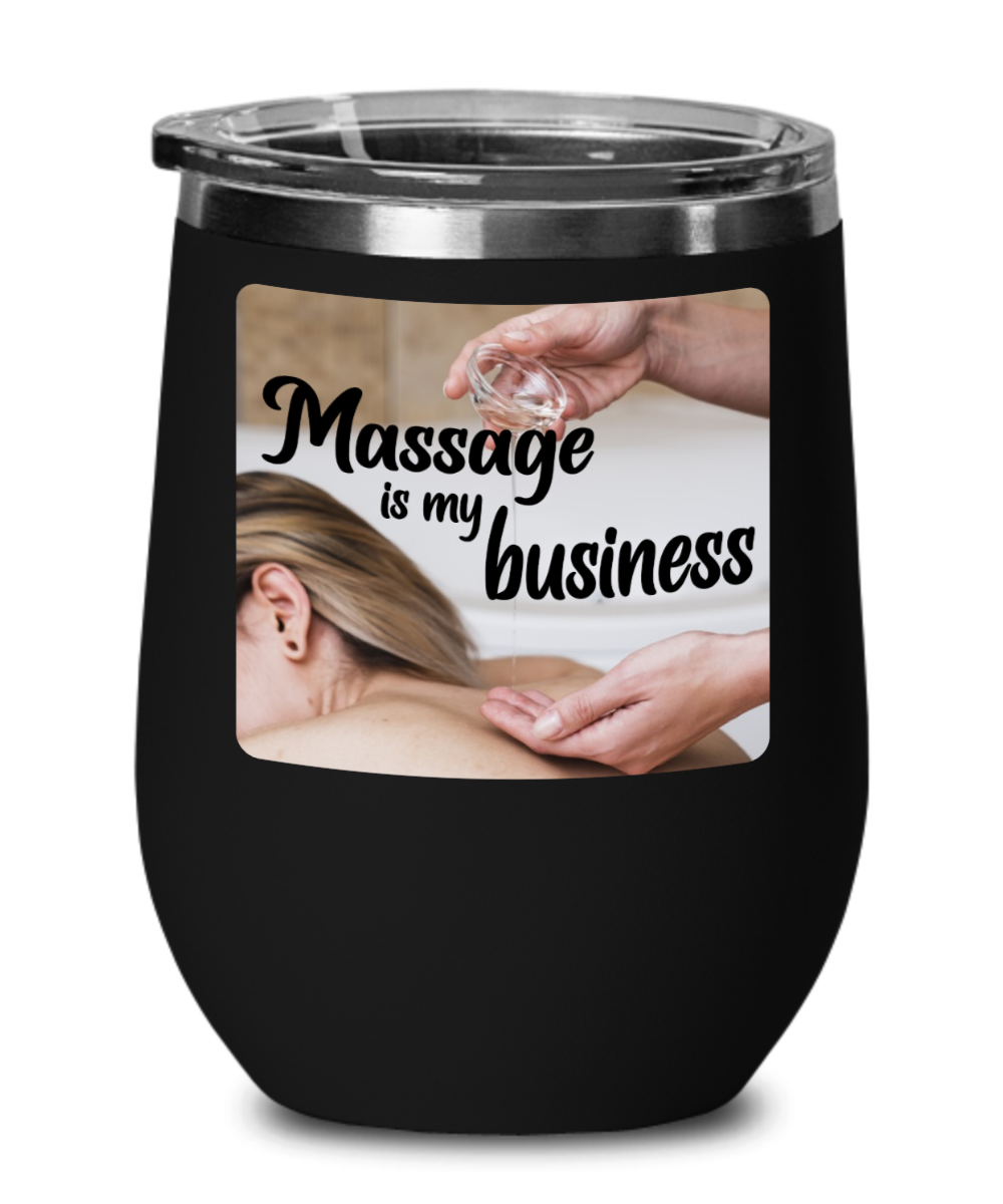 Massage Gifts Massage Is My Business Birthday Christmas Gift Idea For Men Women Wine Glass