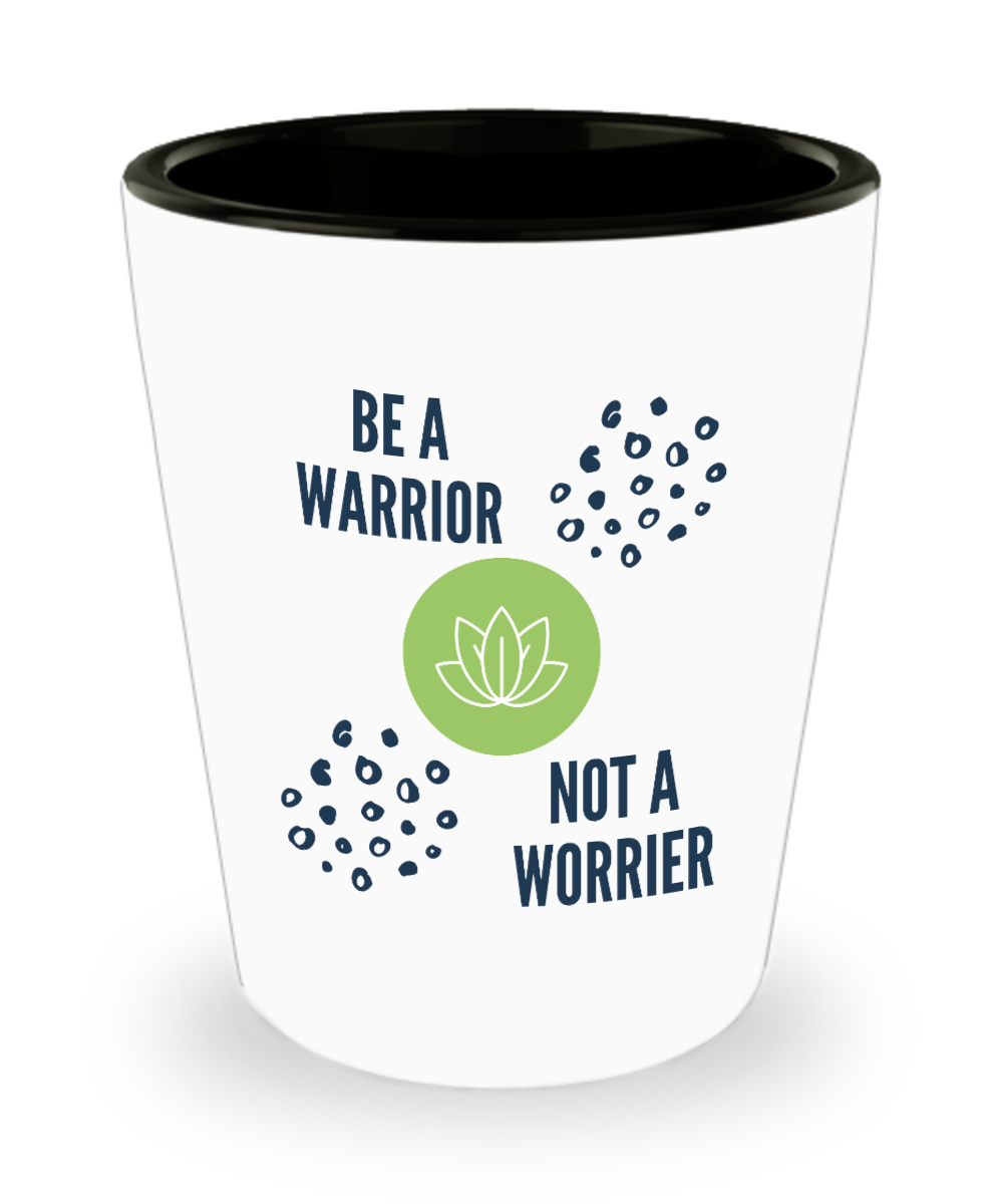 Yoga Gifts Be A Warrior Birthday Christmas Gift Idea For Men Women Shot Glass