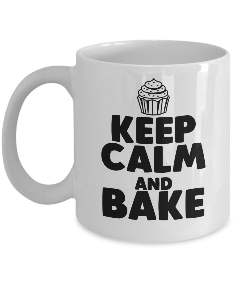 Baking Gifts Coffee Mug Keep Calm And Bake Birthday Christmas Gift Idea For Men Women 11 oz or 15 oz