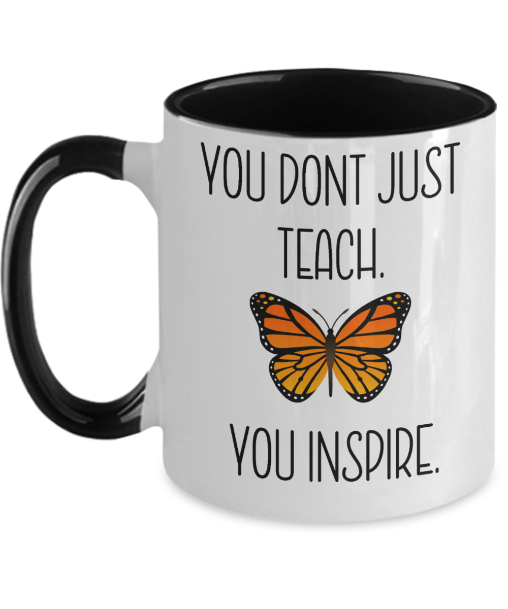 Teacher Gifts You Dont Just Teach Birthday Christmas Gift Idea Two Tone Coffee Mug 11oz