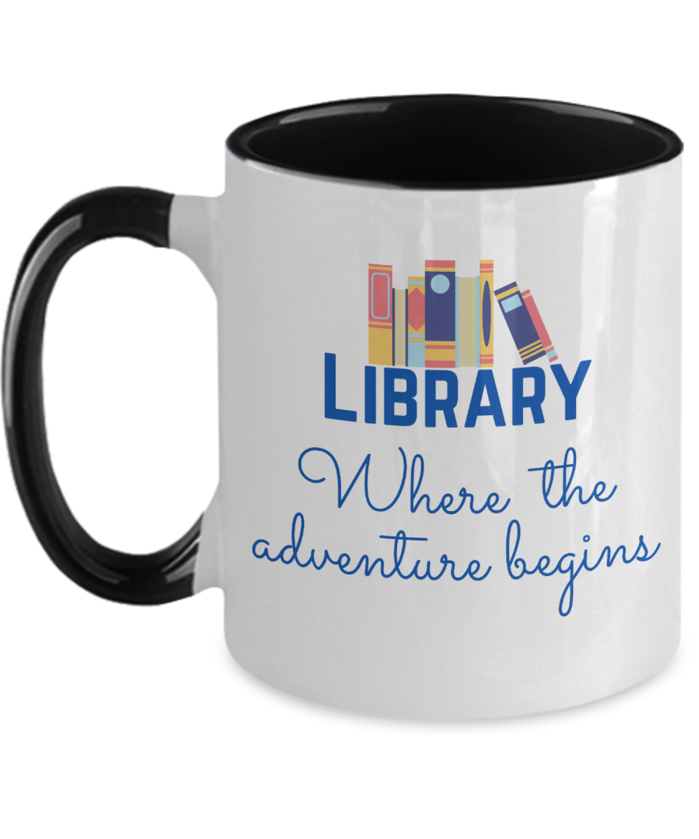 Librarian Gifts Library Where The Adventure Begins Birthday Christmas Gift Idea For Men Women Two Tone Coffee Mug 11oz