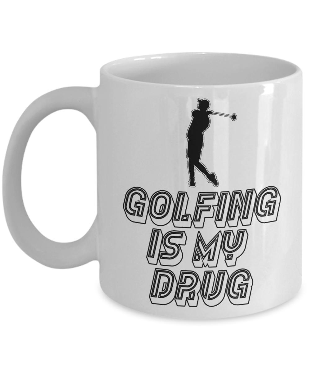 11 oz or 15 oz Coffee Mug - Golfing Is My Drug - Boyfriend, Girlfriend, Birthday, Funny, Novelty, Gift