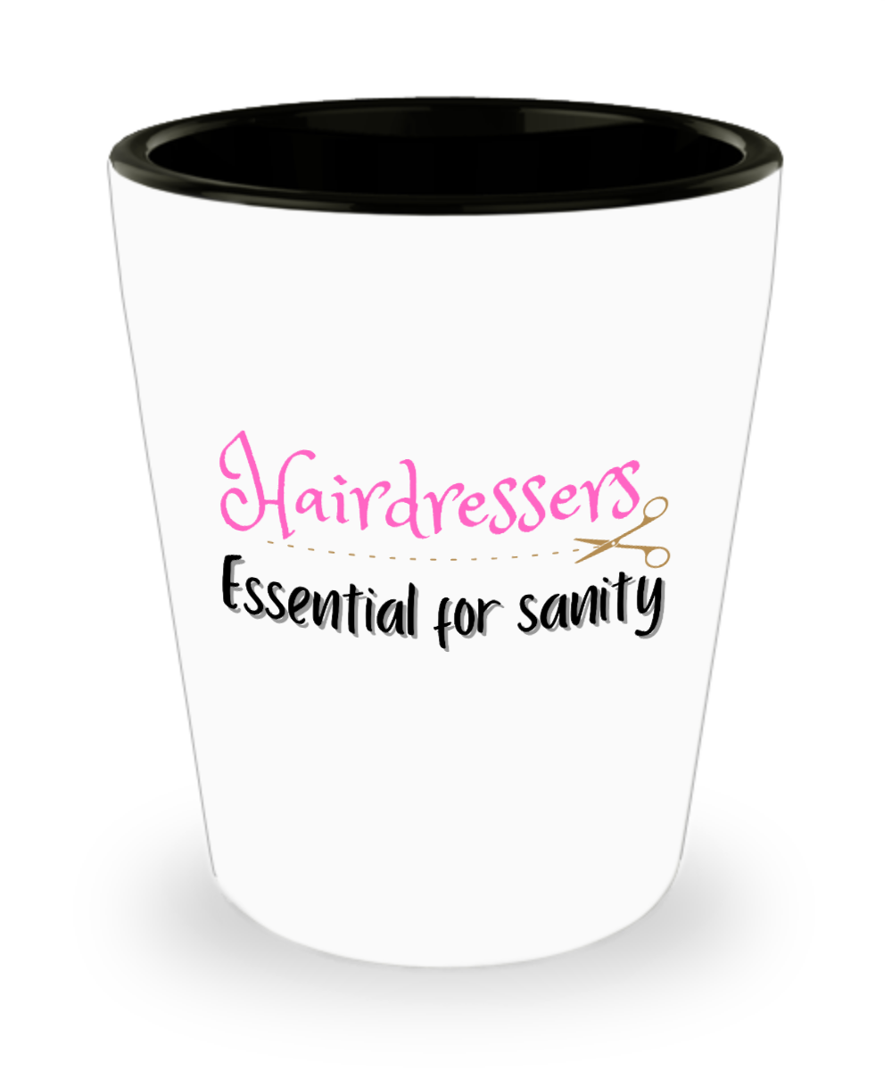 Hairdresser Gifts Hairdressers Essential For Sanity Birthday Christmas Gift Idea For Men Women Shot Glass