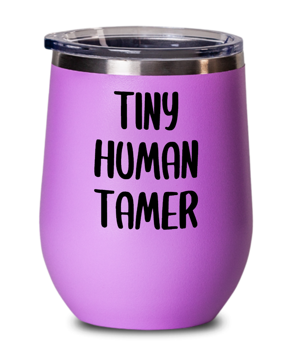 Teacher Gifts Tiny Human Tamer Birthday Christmas Gift Idea For Men Women Wine Glass