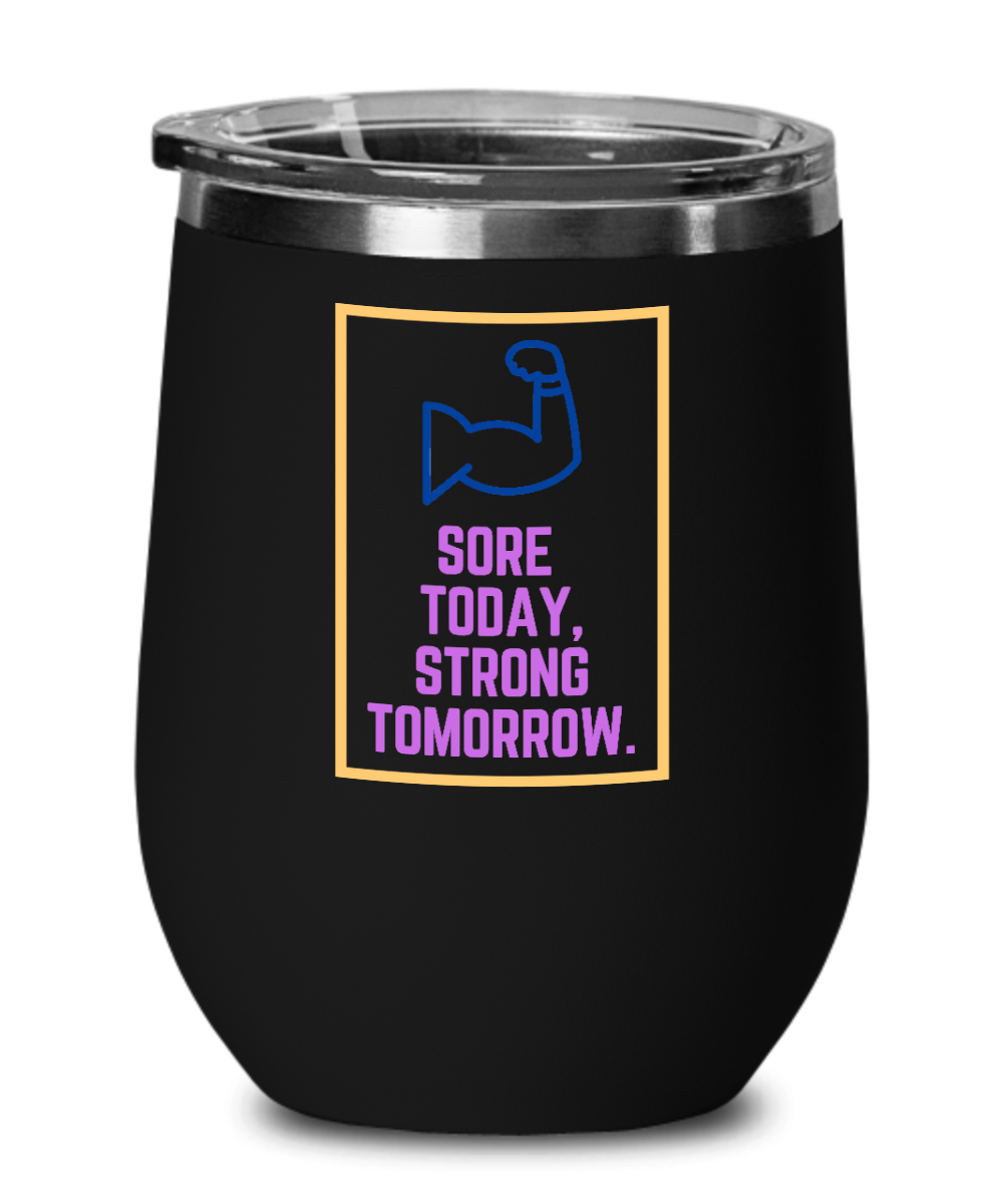 Yoga Gifts Sore Today Strong Tomorrow Birthday Christmas Gift Idea For Men Women Wine Glass