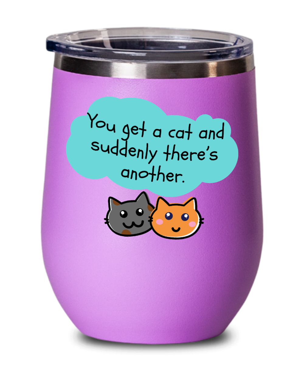 Cat Lovers Gifts You Get A Cat Birthday Christmas Gift Idea For Men Women Wine Glass