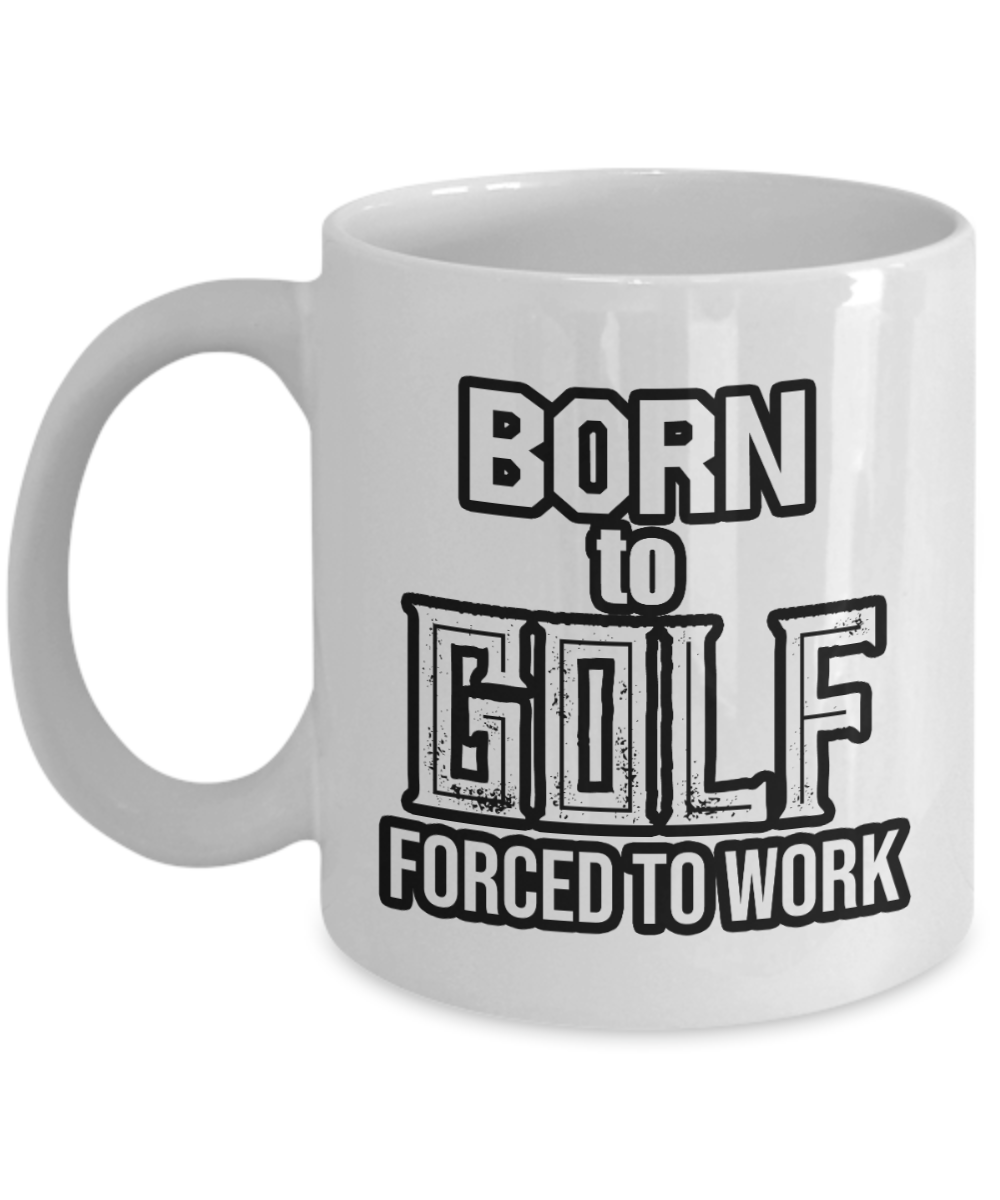 11 oz or 15 oz Coffee Mug - Born To Golf - Boyfriend, Girlfriend, Birthday, Funny, Novelty, Gift