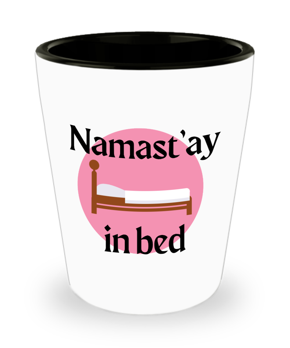 Yoga Gifts Namastay In Bed Birthday Christmas Gift Idea For Men Women Shot Glass