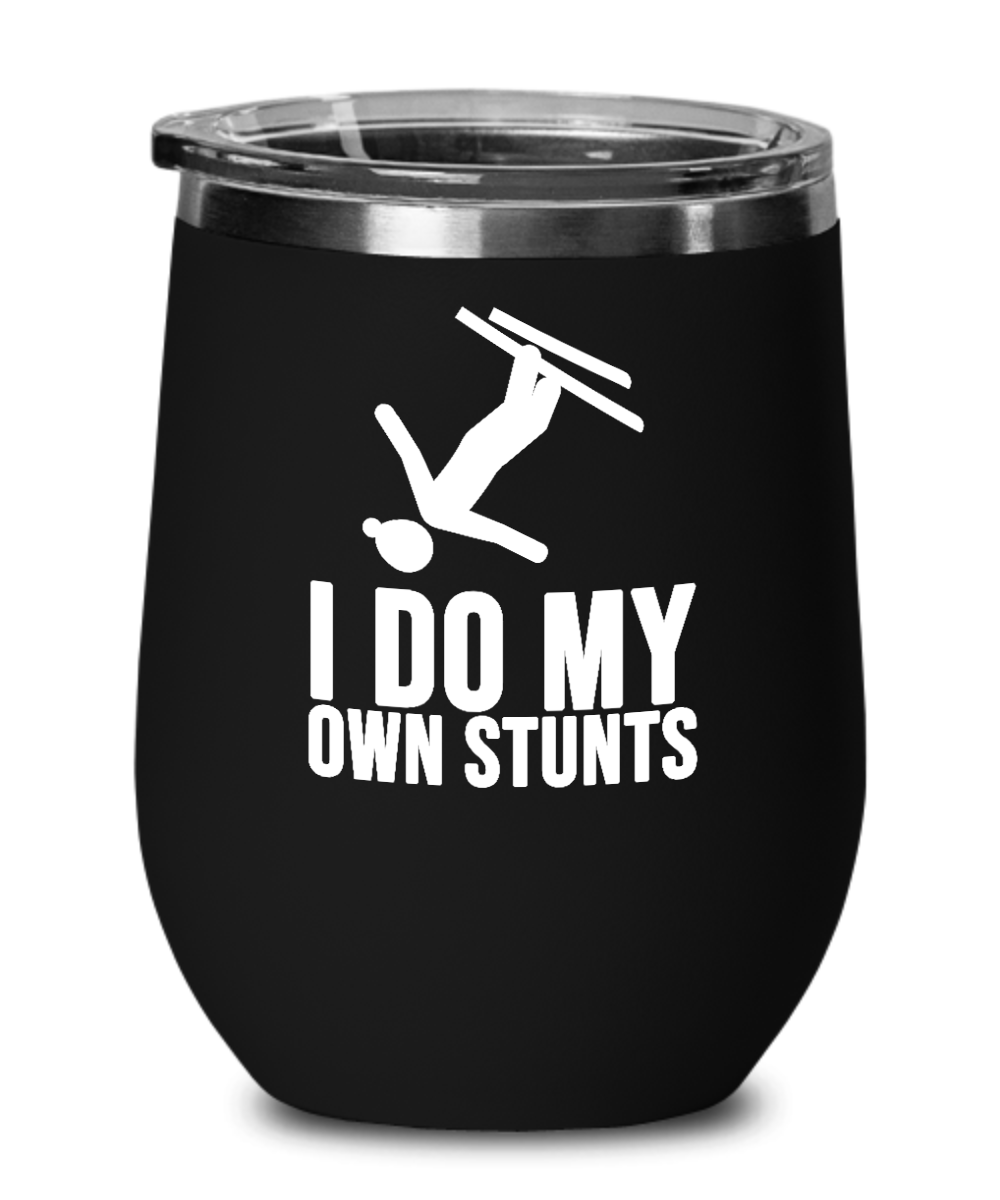 Skiing Gifts I Do My Own Stunts Birthday Christmas Gift Idea For Men Women Wine Glass