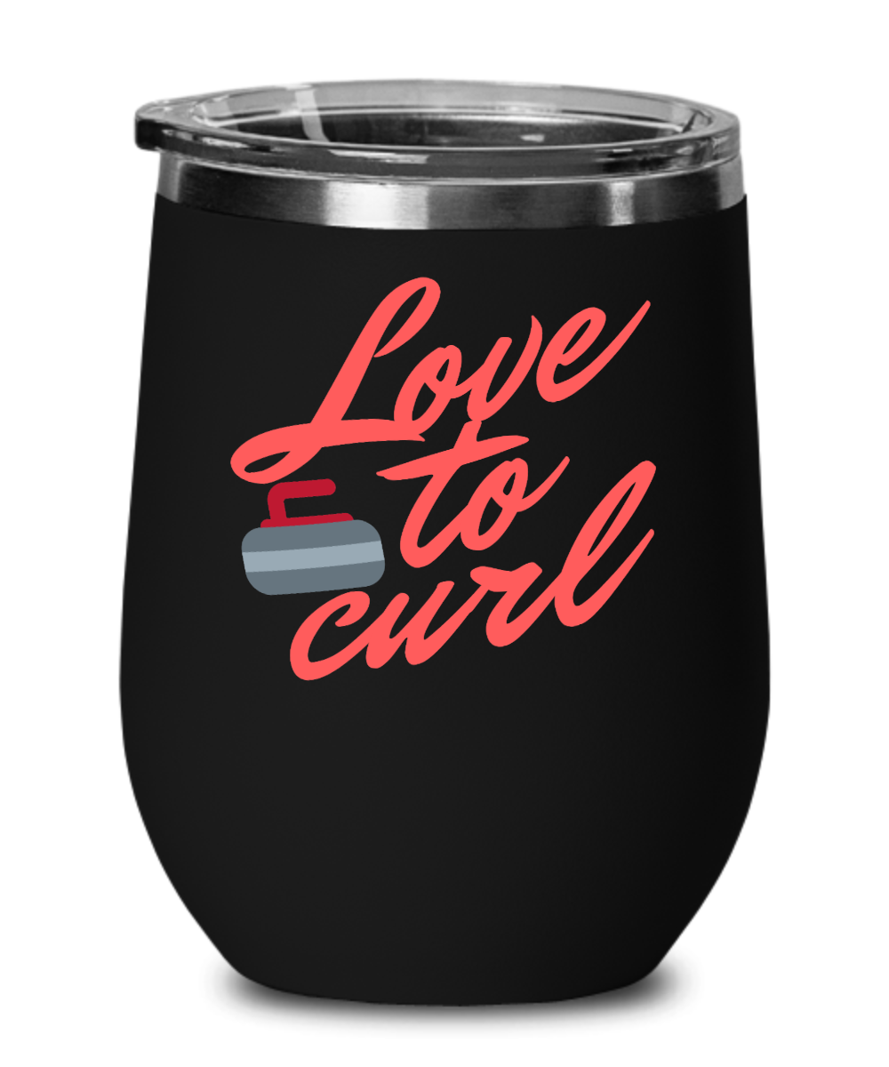 Curling Sport Gifts Love To Curl Birthday Christmas Gift Idea For Men Women Wine Glass