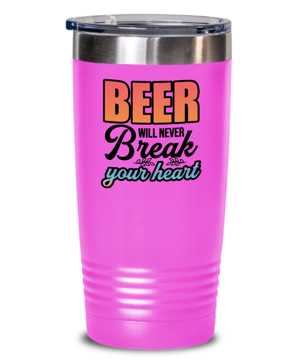 Bartender Gifts Beer Will Never Break Your Heart Birthday Christmas Gift Idea 20oz or 30oz Tumbler