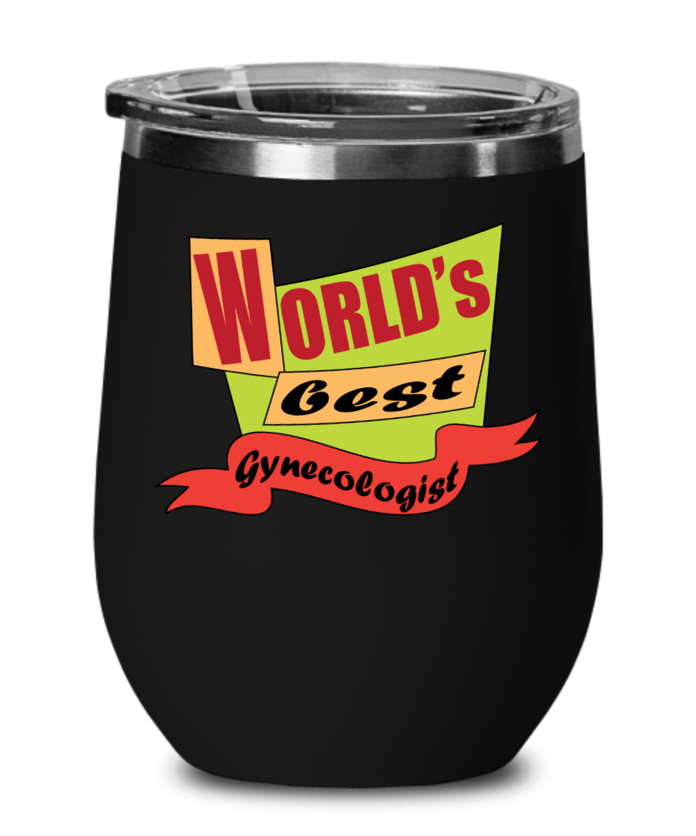 Gynecologist Gifts Worlds Best Gynecologist Birthday Christmas Gift Idea Wine Glass