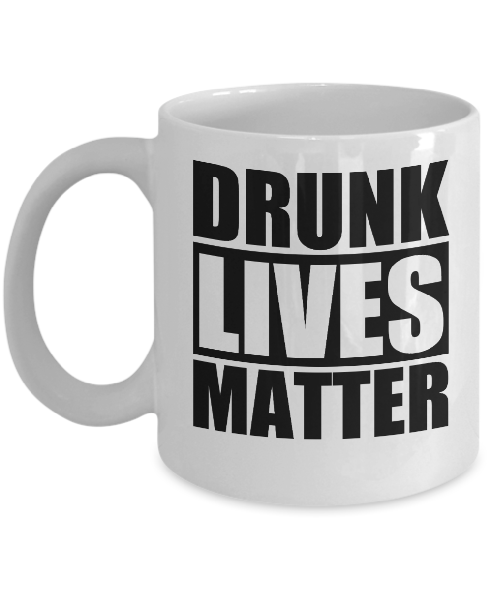 Bartender Gifts Coffee Mug Drunk Lives Matter Birthday Christmas Gift Idea For Men Women 11 oz or 15 oz