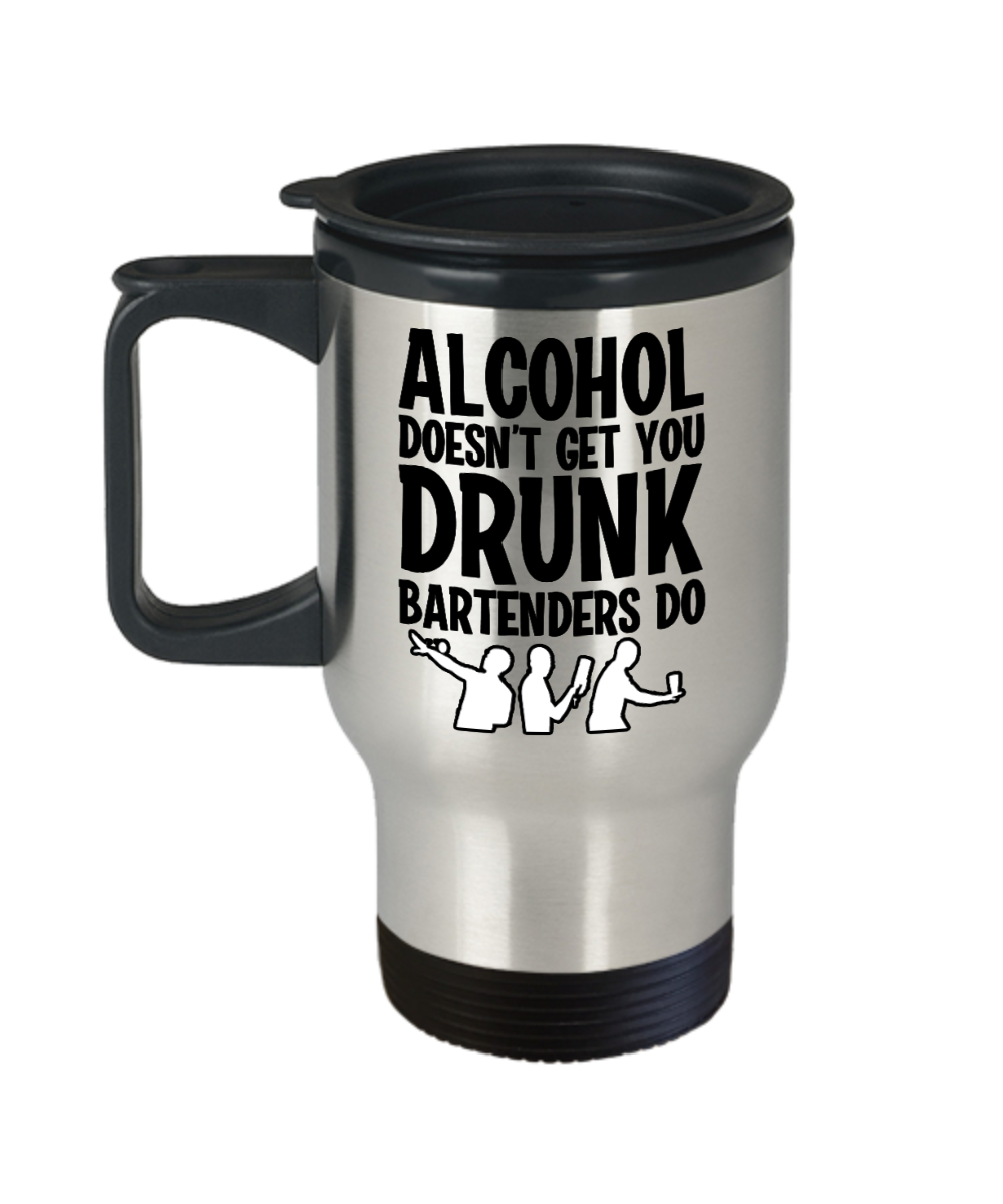 Bartender Gifts Alcohol Doesnt Get You Drunk Birthday Christmas Gift Idea For Men Women Travel Mug