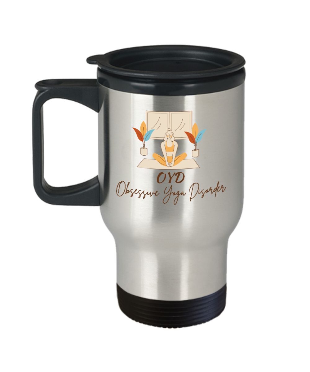 Yoga Gifts Obsessive Yoga Disorder Birthday Christmas Gift Idea For Men Women Travel Mug