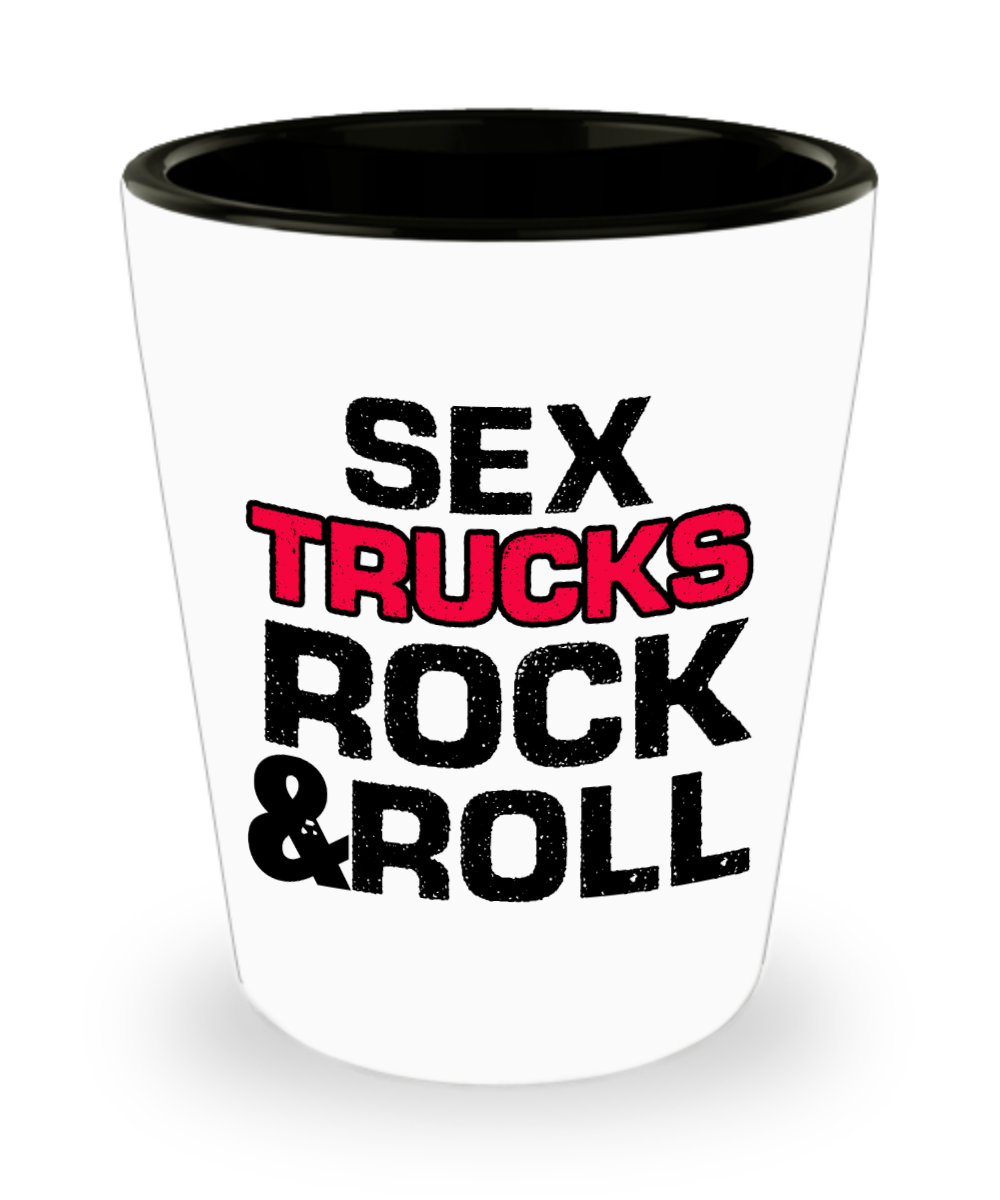 Trucker Gifts Sex Trucks Rock And Roll Birthday Christmas Gift Idea For Men Women Shot Glass