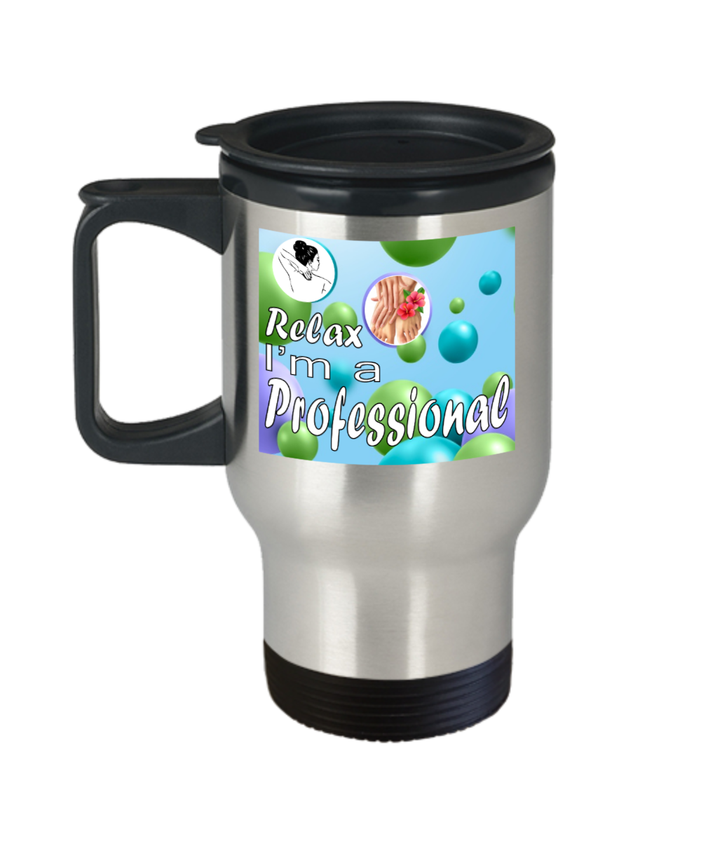 Massage Gifts Relax Im A Professional Birthday Christmas Gift Idea For Men Women Travel Mug