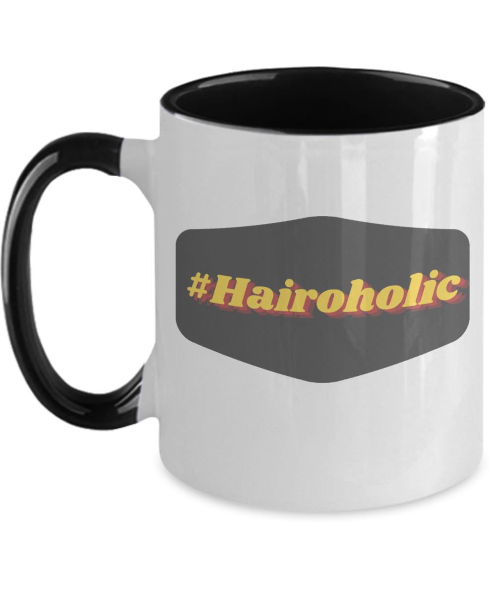 Hairdresser Gifts Hairoholic Birthday Christmas Gift Idea For Men Women Two Tone Coffee Mug 11oz