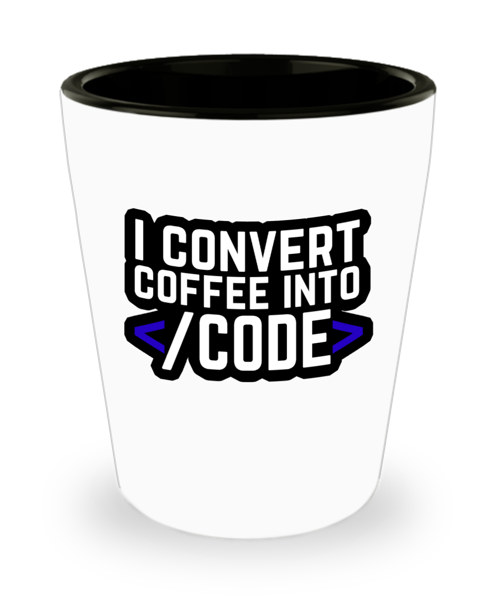 Computer Programming Gifts I Convert Coffee Into Code Birthday Christmas Gift Idea For Men Women Shot Glass