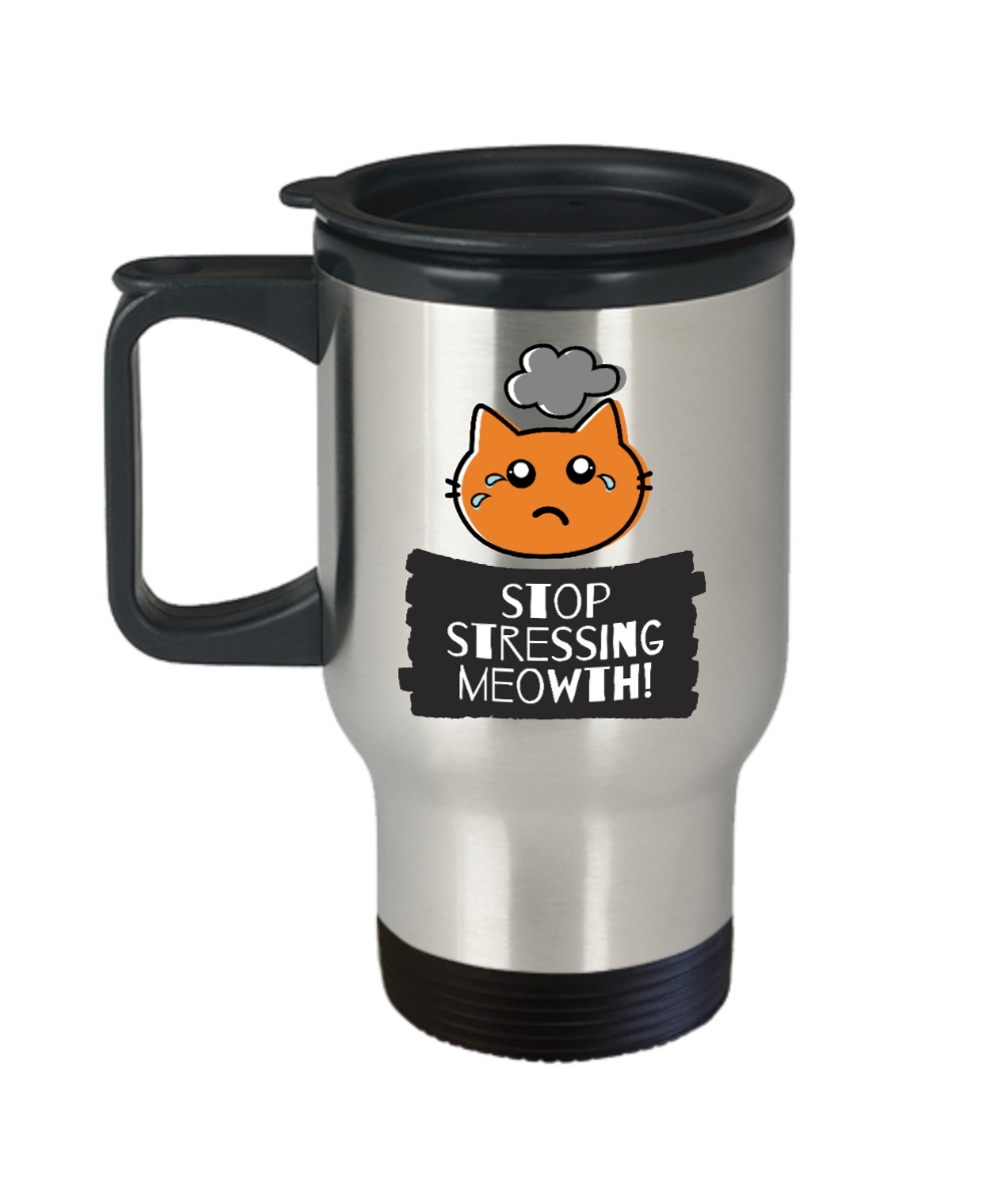 Cat Lovers Gifts Stop Stressing Meowth Birthday Christmas Gift Idea For Men Women Travel Mug