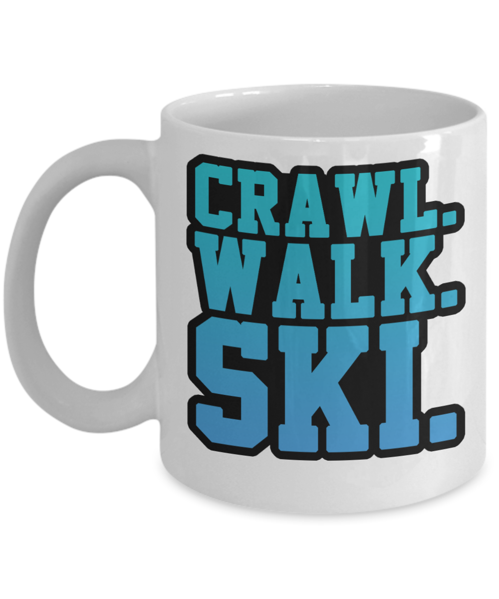 Skiing Gifts Coffee Mug Crawl Walk Ski Birthday Christmas Gift Idea For Men Women 11 oz or 15 oz