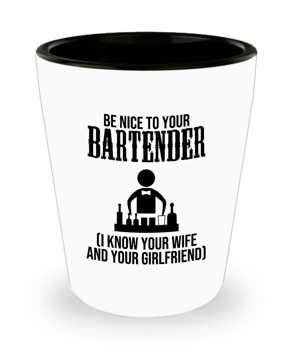 Bartender Gifts Be Nice To Your Bartender Birthday Christmas Gift Idea For Men Women Shot Glass