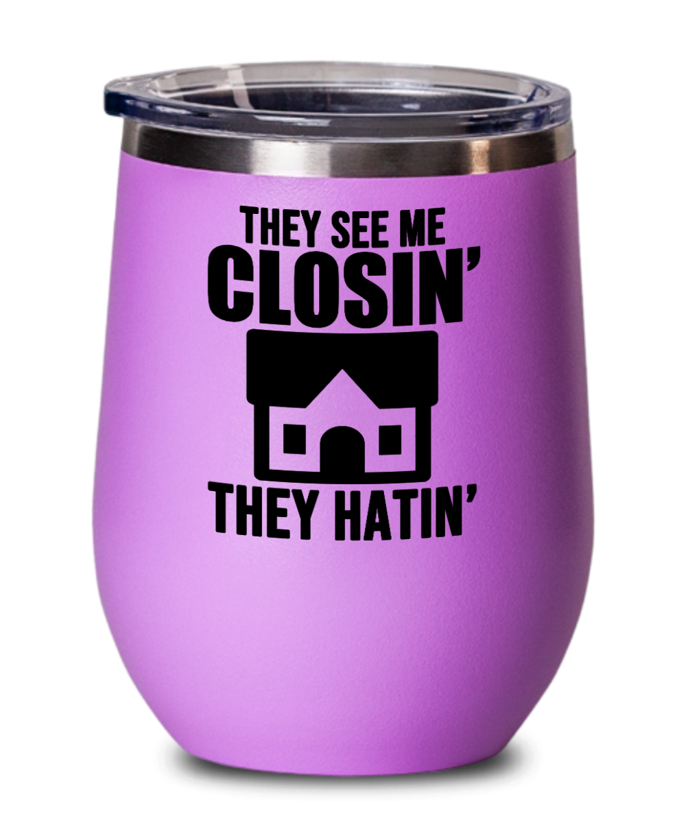 Realtor Gifts They See Me Closin Birthday Christmas Gift Idea For Men Women Wine Glass