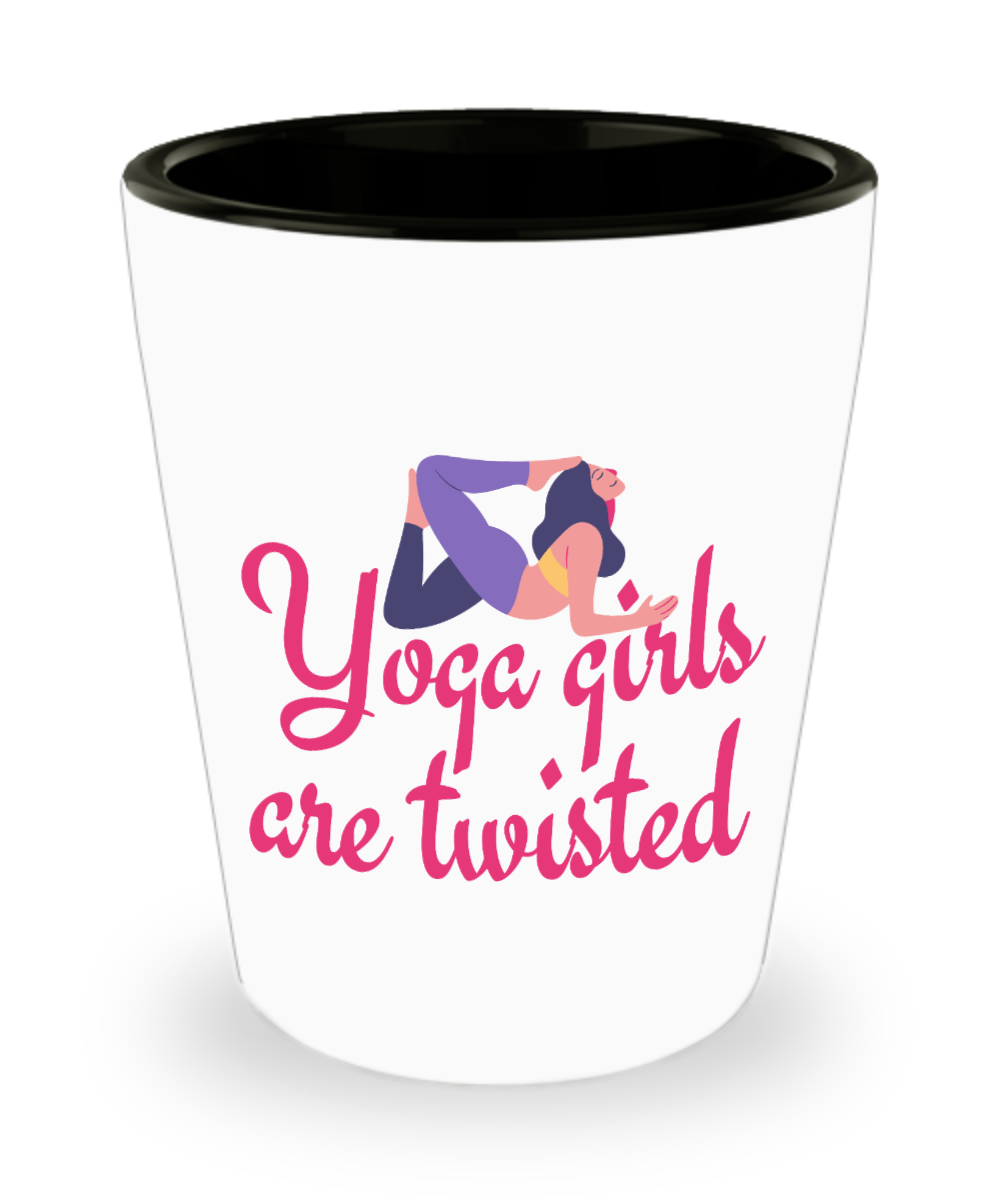 Yoga Gifts Yoga Girls Are Twisted Birthday Christmas Gift Idea For Women Shot Glass