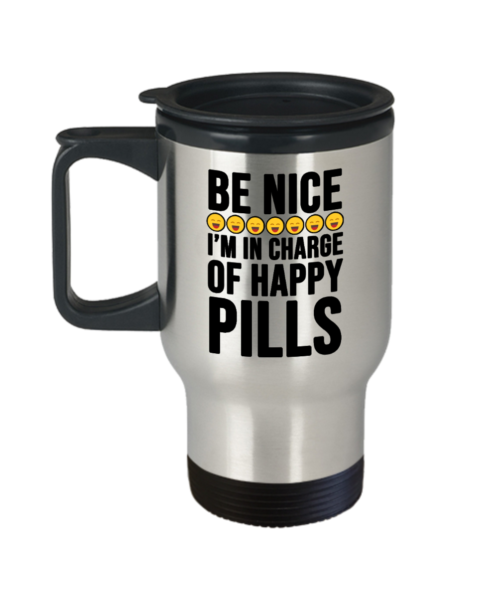 Pharmacist Gifts Be Nice Im In Charge Birthday Christmas Gift Idea For Men Women Travel Mug