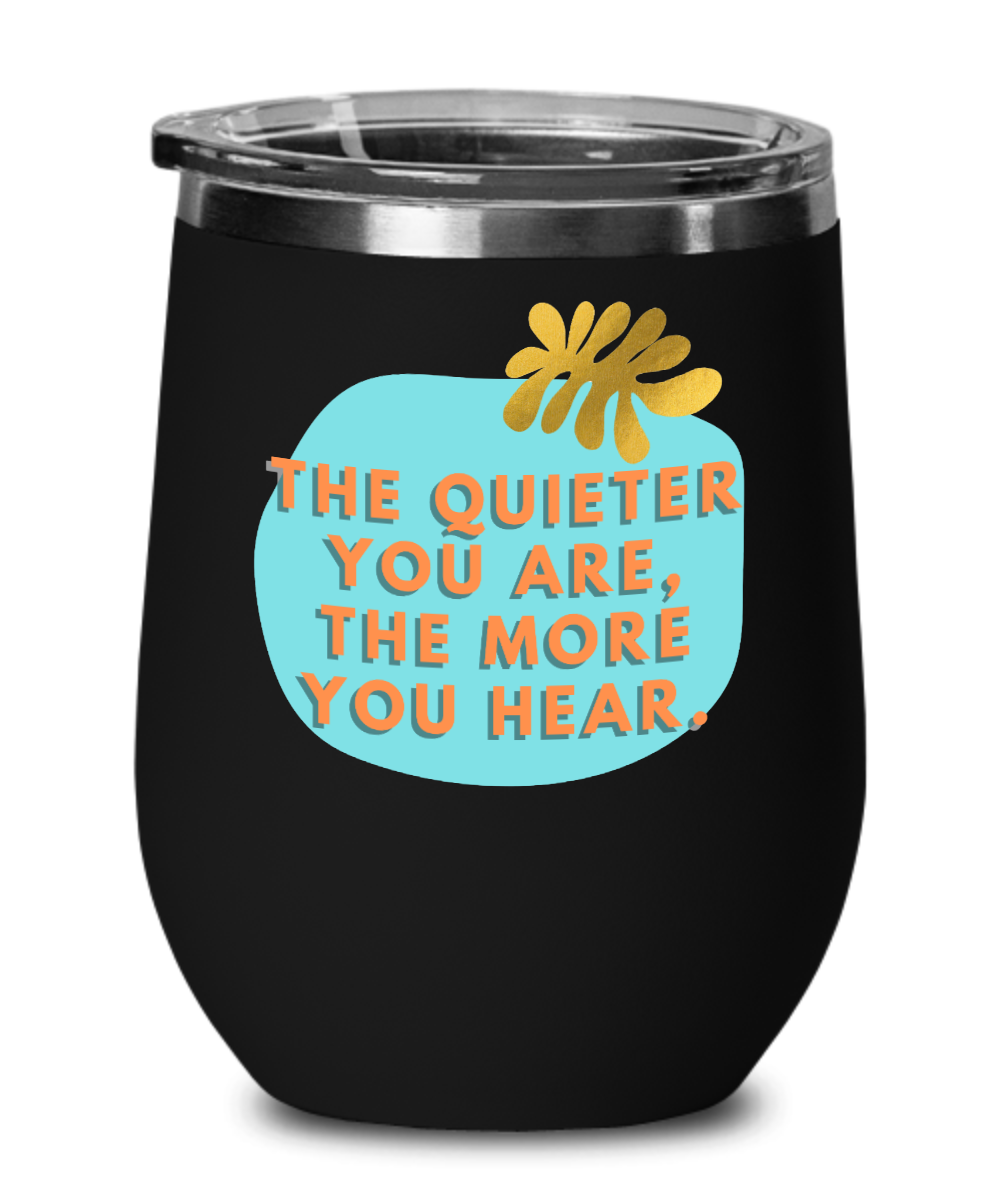 Yoga Gifts The Quieter You Are Birthday Christmas Gift Idea For Men Women Wine Glass