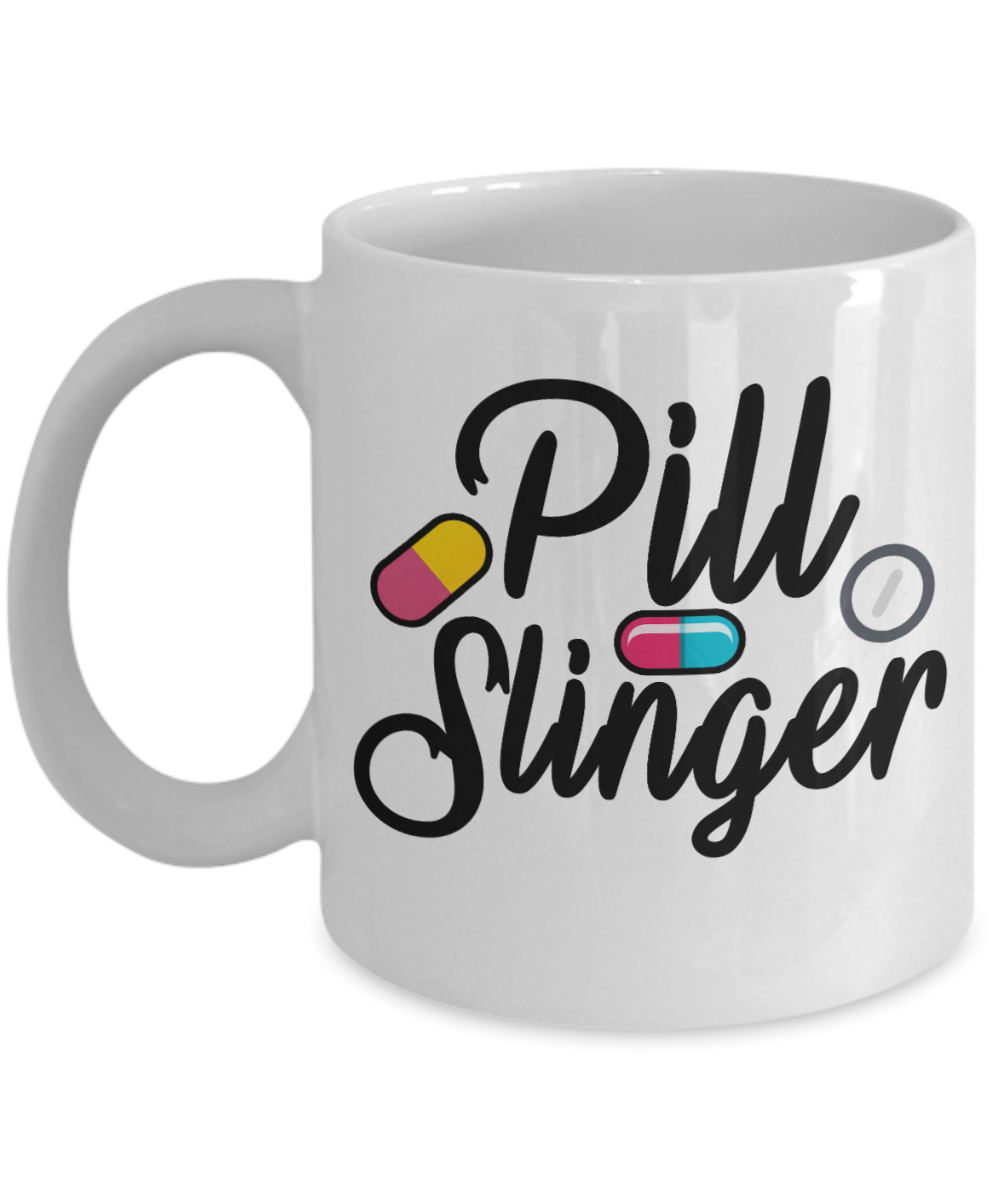 Pharmacist Gifts Coffee Mug Pill Slinger Birthday Christmas Gift Idea For Men Women 11 oz or 15 oz