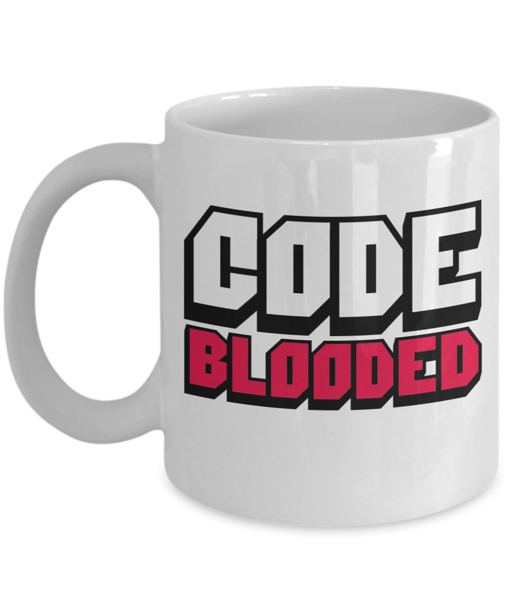 Computer Programming Gifts Coffee Mug Code Blooded Birthday Christmas Gift Idea For Men Women 11 oz or 15 oz