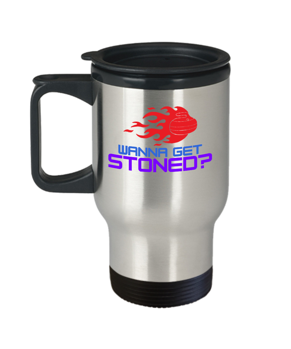 Curling Sport Gifts Wanna Get Stoned Birthday Christmas Gift Idea Travel Mug