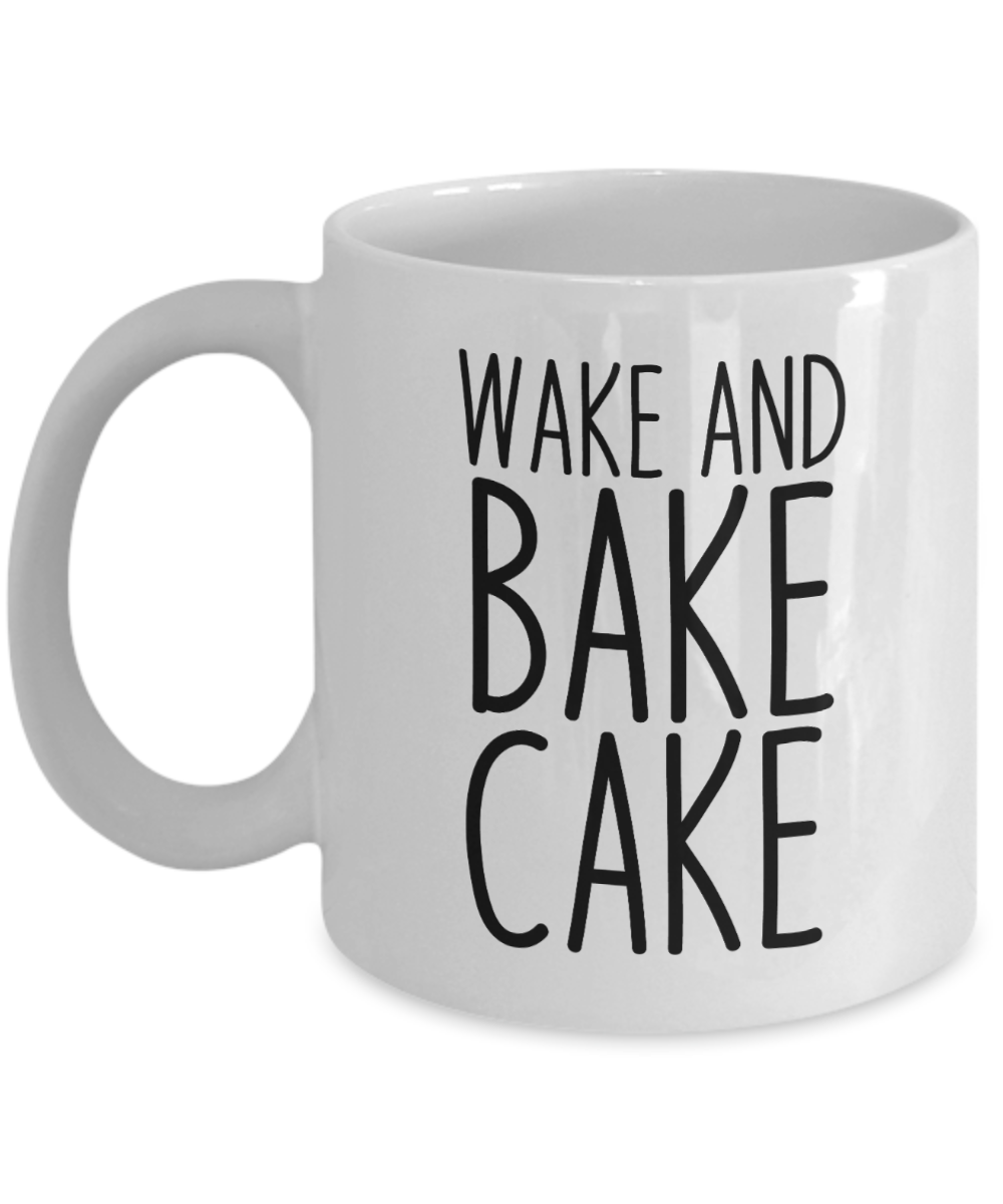 Baking Gifts Coffee Mug Wake And Bake Cake Birthday Christmas Gift Idea For Men Women 11 oz or 15 oz