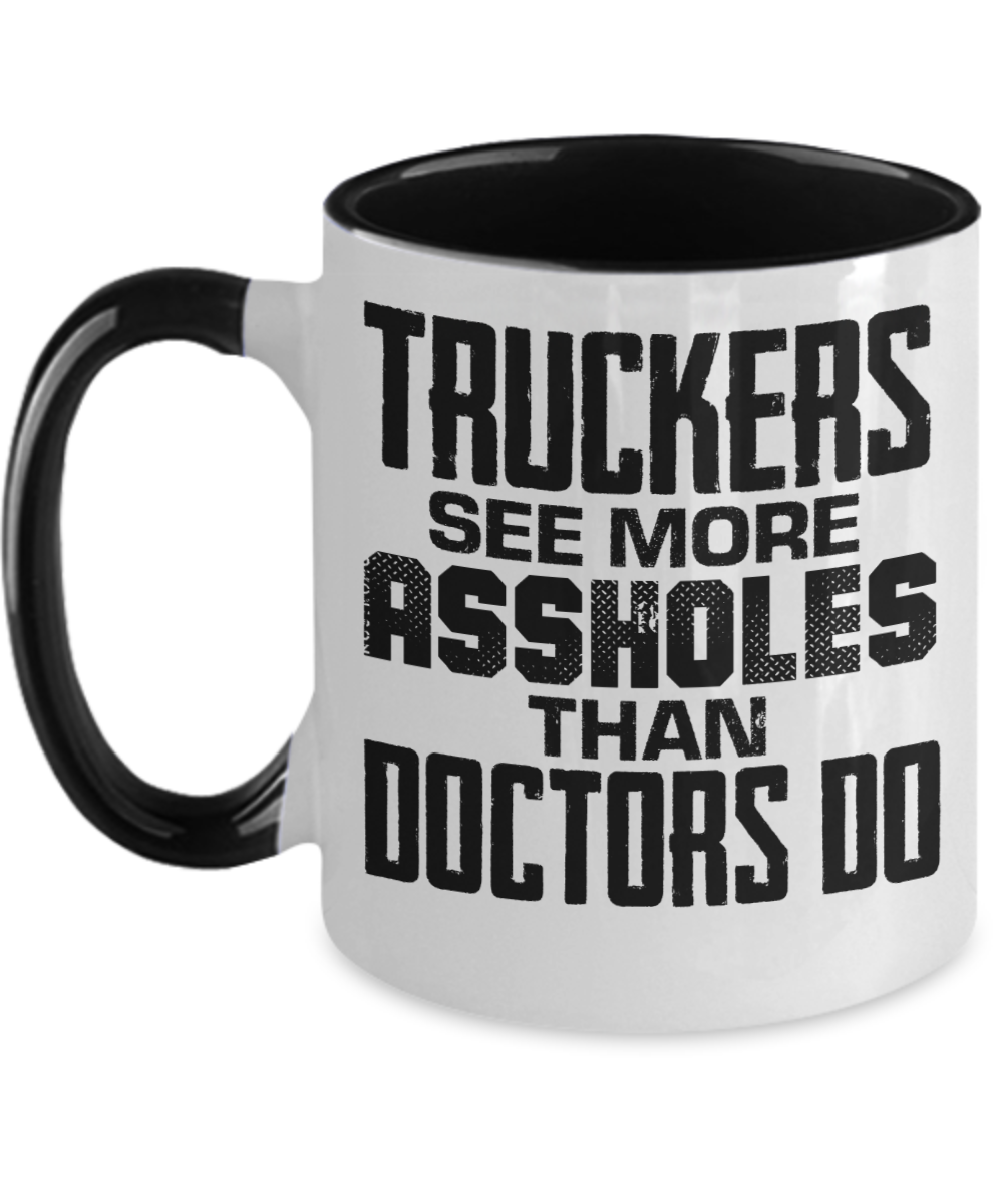 Trucker Gifts Truckers See More Assholes Birthday Christmas Gift Idea For Men Women Two Tone Coffee Mug 11oz