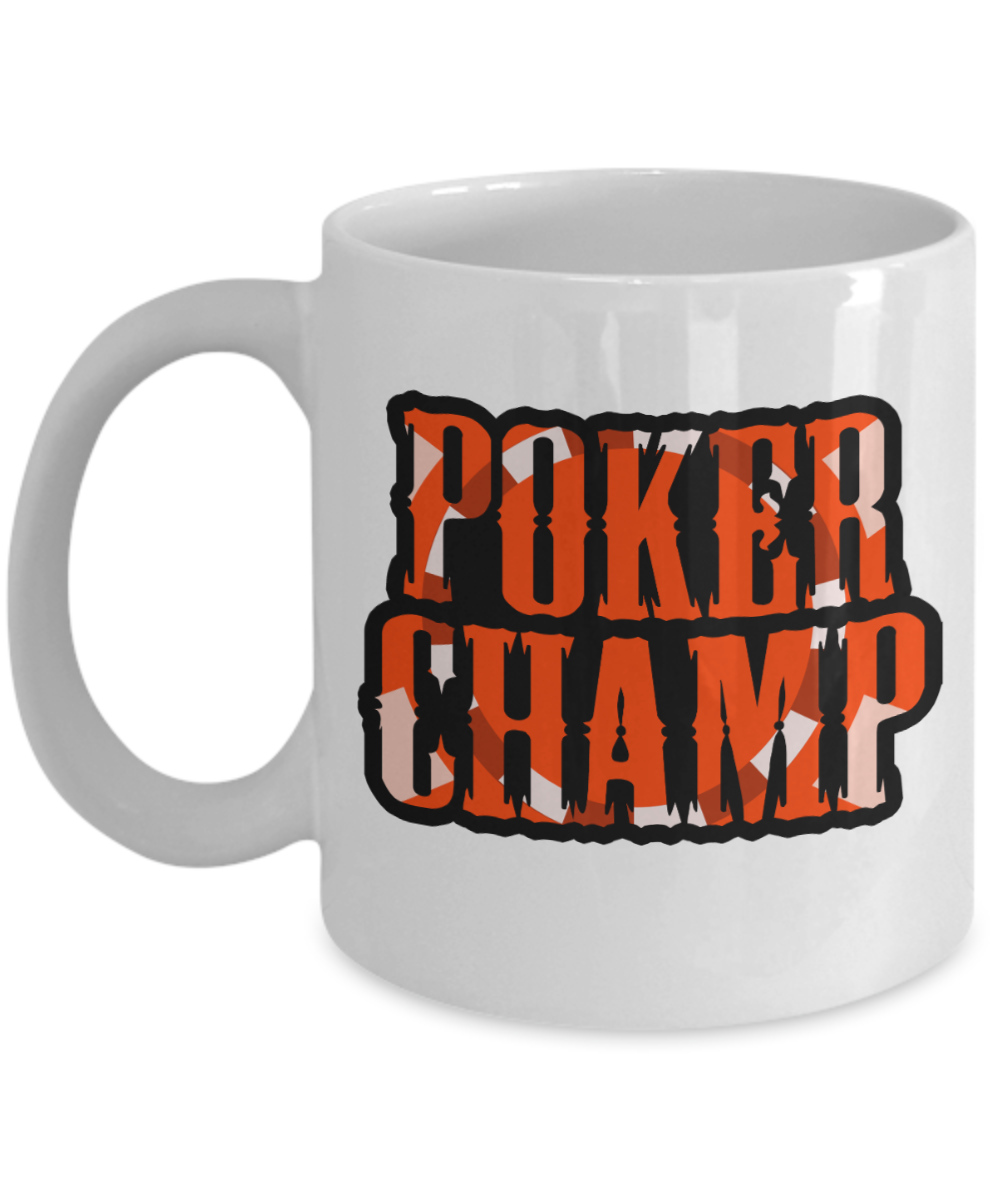 Poker Gifts Coffee Mug Poker Champ Birthday Christmas Gift Idea For Men Women 11 oz or 15 oz