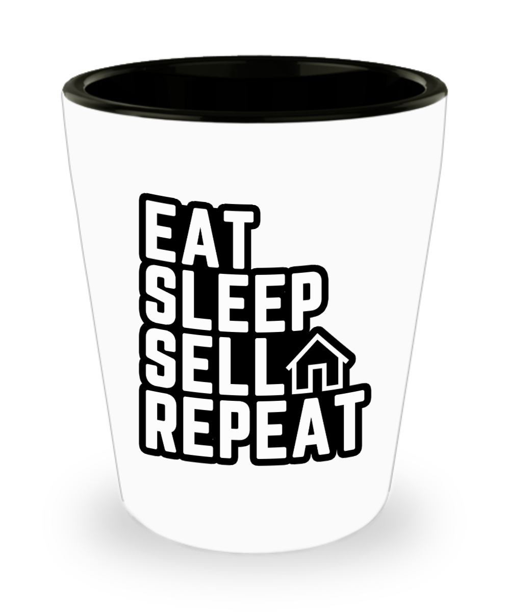 Realtor Gifts Eat Sleep Sell Repeat Birthday Christmas Gift Idea For Men Women Shot Glass