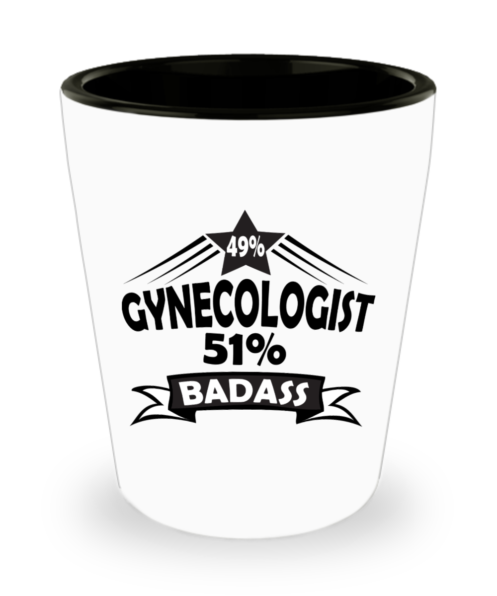 Gynecologist Gifts Badass Gynecologist Birthday Christmas Gift Idea For Men Women Shot Glass