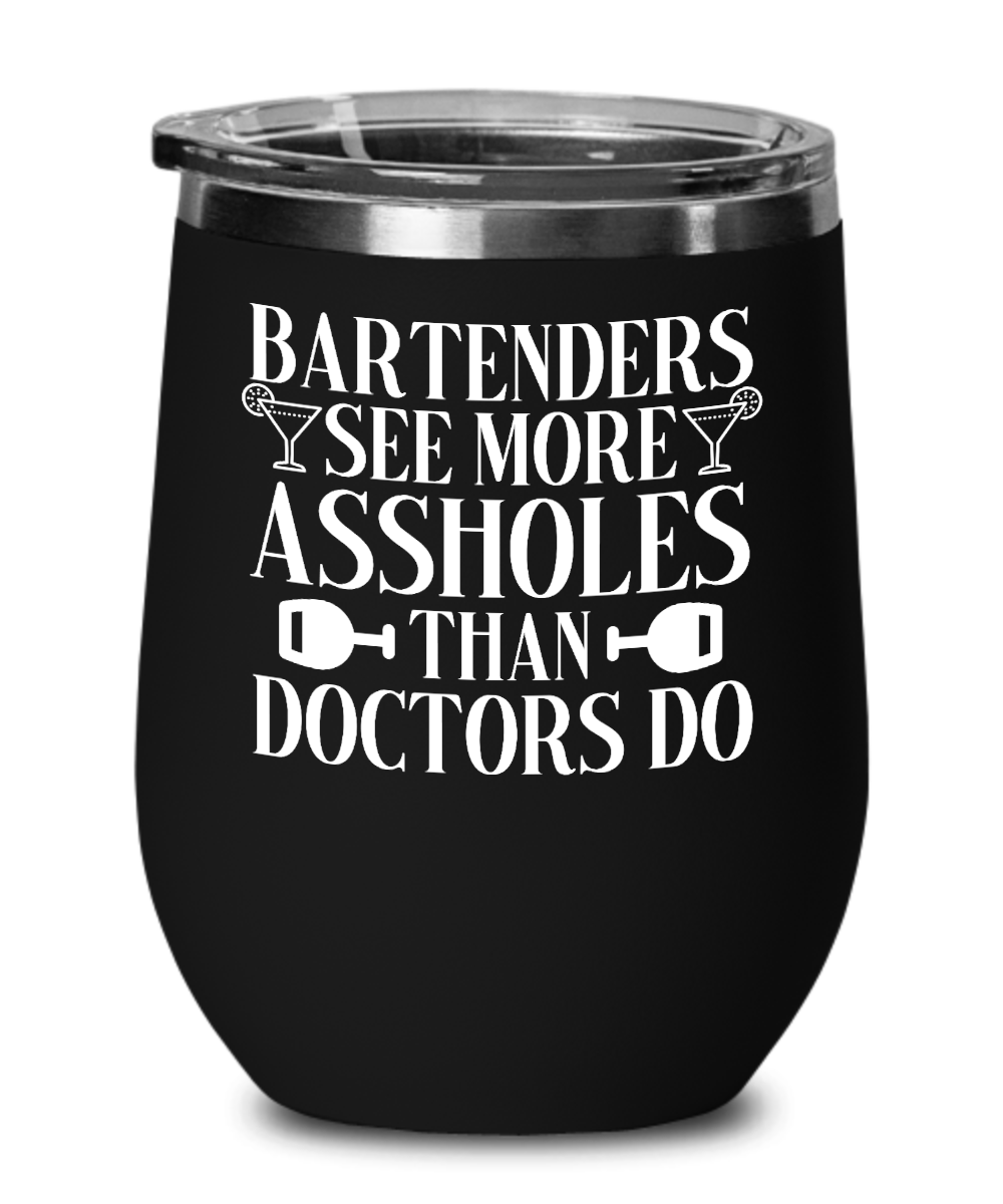 Bartender Gifts Bartenders See More Assholes Birthday Christmas Gift Idea For Men Women Wine Glass