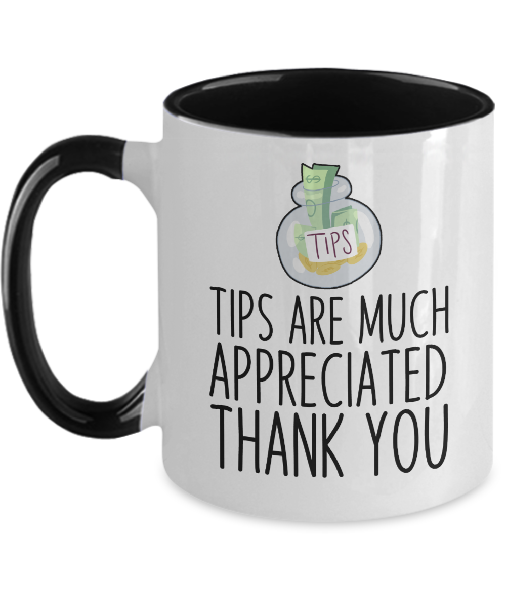 Bartender Gifts Tips Are Much Appreciated Birthday Christmas Gift Idea For Men Women Two Tone Coffee Mug 11oz