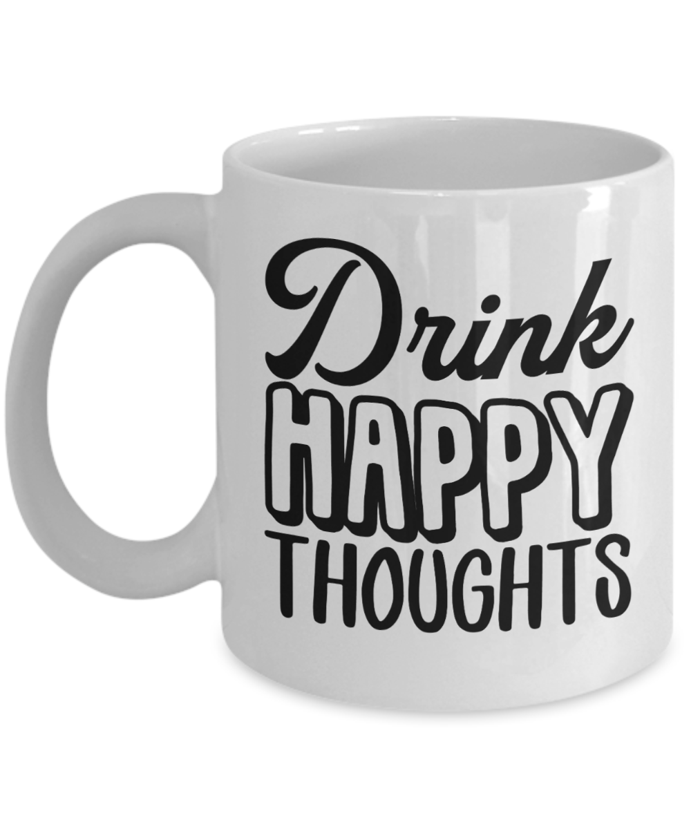 Bartender Gifts Coffee Mug Drink Happy Thoughts Birthday Christmas Gift Idea For Men Women 11 oz or 15 oz