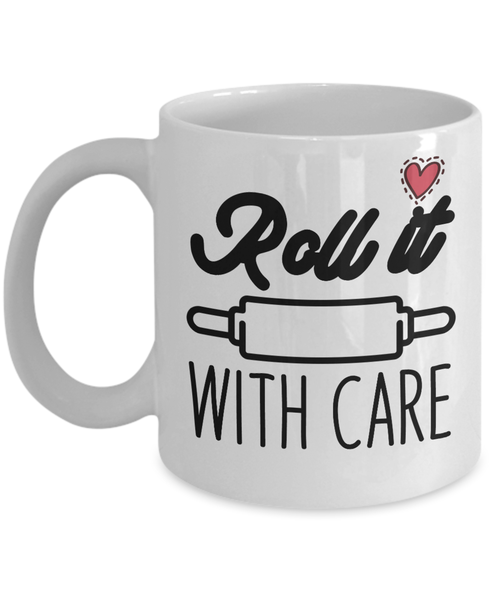 Baking Gifts Coffee Mug Roll It With Care Birthday Christmas Gift Idea For Men Women 11 oz or 15 oz