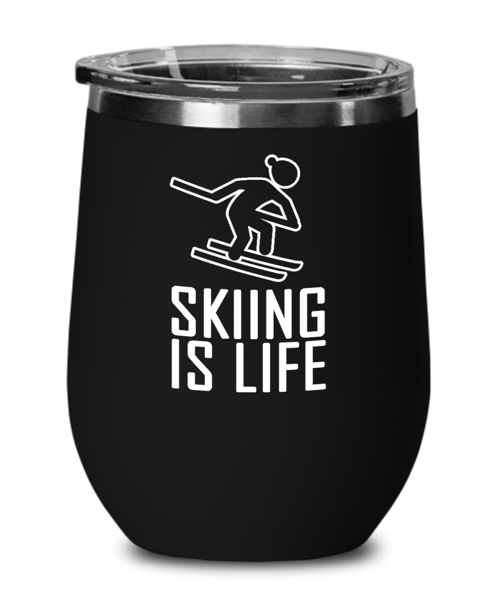 Skiing Gifts Skiing Is Life Birthday Christmas Gift Idea For Men Women Wine Glass